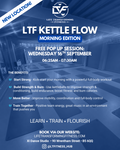 LTF Morning Wednesday Kettle Flow Life Transforming Fitness CIC