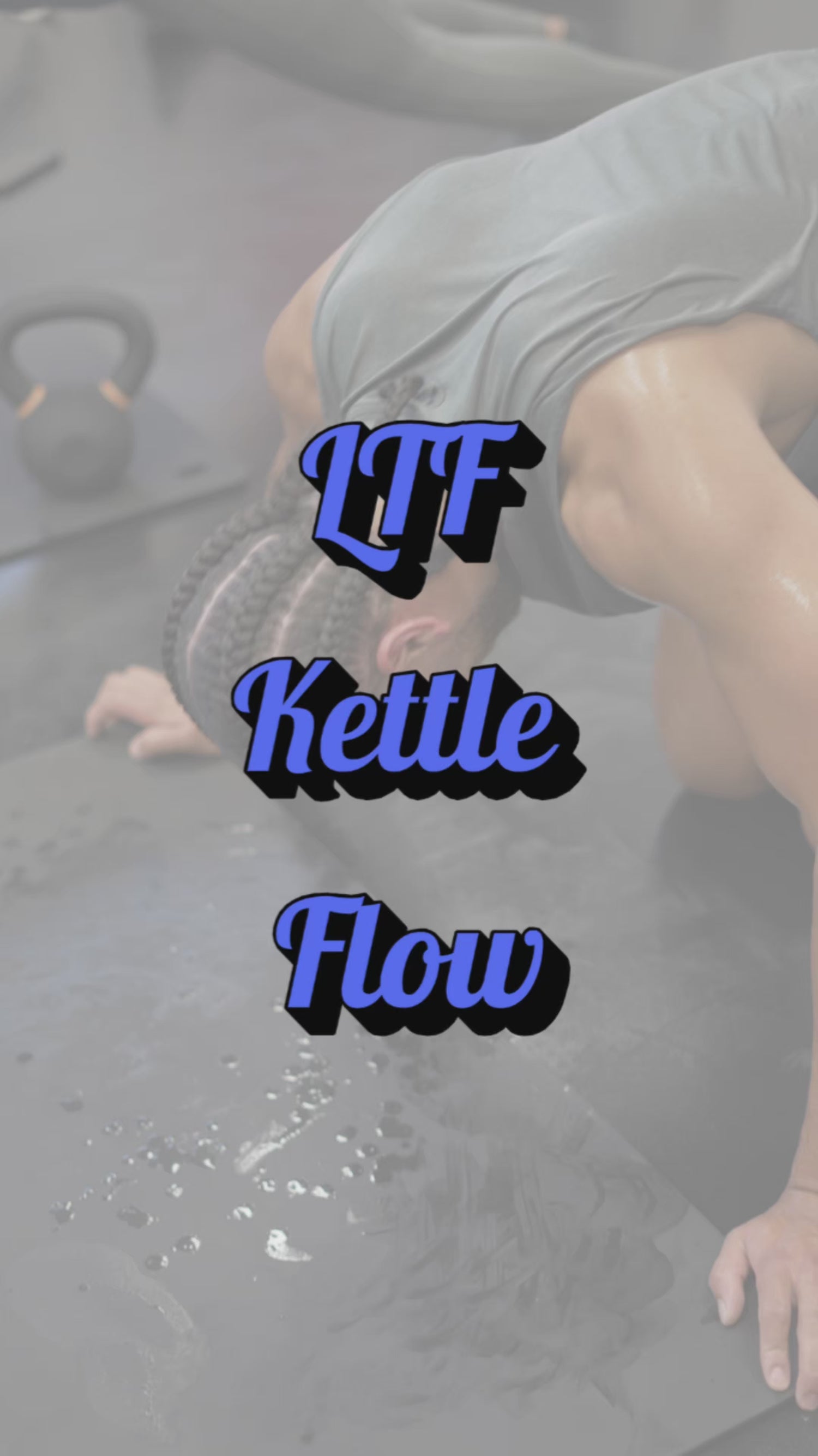 LTF Kettle Flow Tuesday